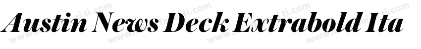 Austin News Deck Extrabold Italic字体转换